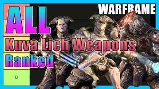 All Kuva Lich Weapons Ranked - Tier List - Warframe