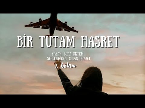 BİR TUTAM HASRET & UMUT DOLU BİR HAYAT HİKAYESİ