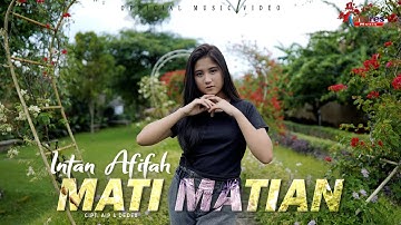 Intan Afifah - Mati Matian (Official Music Video)