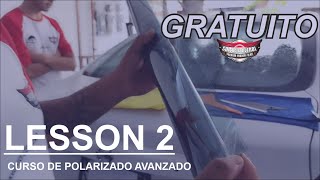 Curso GRATUITO de Polarizado Automotriz nivel AVANZADO // Capitulo 2