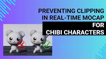 Preventing Clipping in Real-Time Mocap for Chibi Characters
