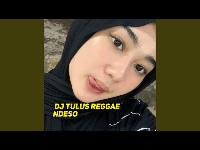 DJ Tulus Reggae Ndeso Style class=