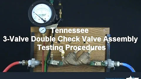 Tennessee 3-Valve Double Check Valve Assembly Testing Procedures