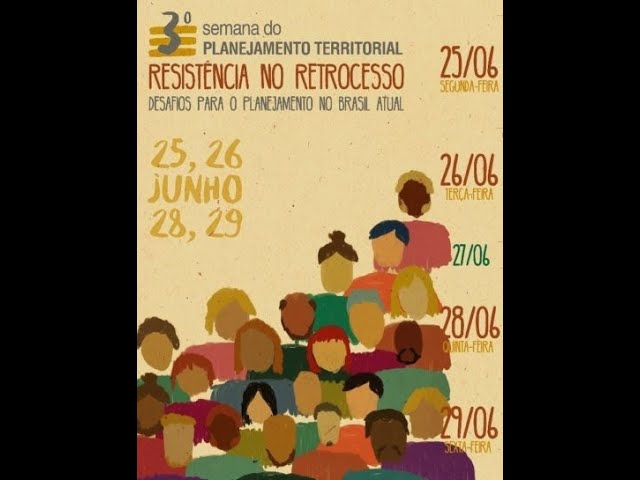 3ª Semana do Planejamento Territorial - Aula Magna: Profª Drª. Ermínia Maricato