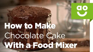 Keep everyone happy with this chocolate cake made a food mixer from
kenwood. see more: http://ao.com/life/ follow ao.com on instagram:
https://www.insta...