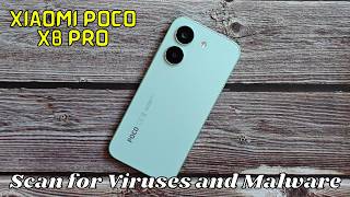 Xiaomi Poco X8 Pro: Scan for Viruses and Malware | Full Security Guide