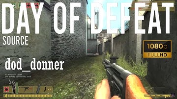 Day of Defeat Source - dod_donner (33-35) - Gameplay (20.10.2022) Forgotten Videos [1080p60FPS]