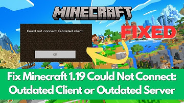 Fix Minecraft 1.19 Could Not Connect: Outdated Client or Outdated Server