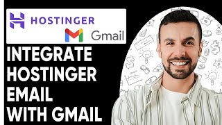 INTEGRATE YOUR HOSTINGER EMAIL WITH GMAIL | Connect Hostinger Email to Gmail 2025 |