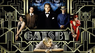 The Great Gatsby (2013) Movie || Leonardo DiCaprio, Tobey Maguire, Carey M || Review and Facts