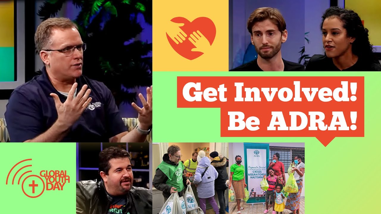 ADRA In Action: Reaching the World in Crisis  