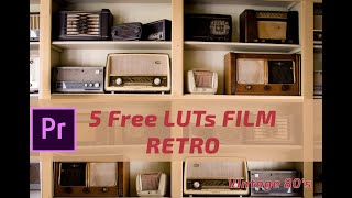 5 FREE LUTs Cinematic Hollywood Film RETRO , Special Color Grading Film Tone Retro/Vintage 80's