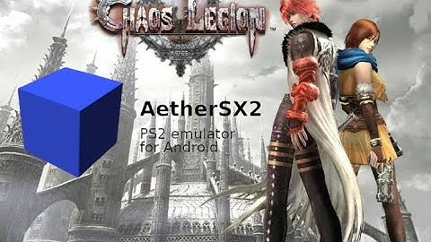 Test chaos Legion aethersx2 Snapdragon 450+link download