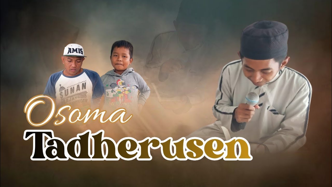 Osoma Tadherusen (Edisi Ramadan)