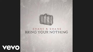 Video thumbnail of "Shane & Shane - That's How You Forgive (Pseudo Video)"