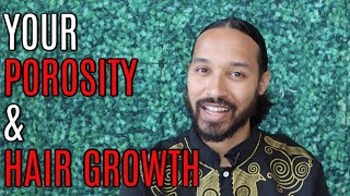 Understanding Porosity and Hair Growth