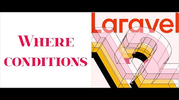 Laravel 12 – How to Use where Conditions