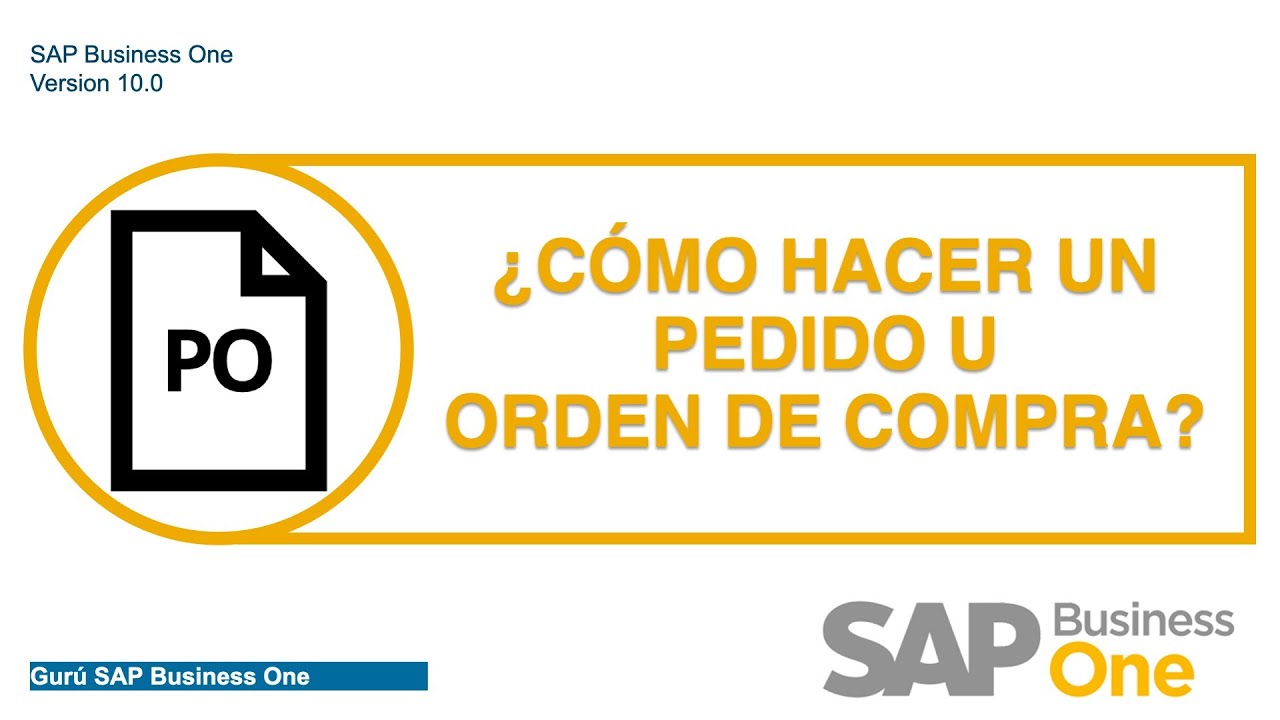 Como hacer una Orden de Compra (Pedido) en SAP B1 - YouTube