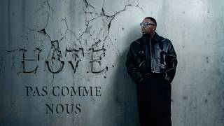 Joé Dwèt Filé - Pas Comme Nous (Vidéo)
