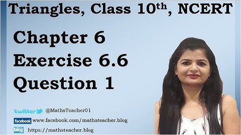 Triangles | Chapter 6 Ex 6.6 Q - 1 | NCERT | Maths Class 10th