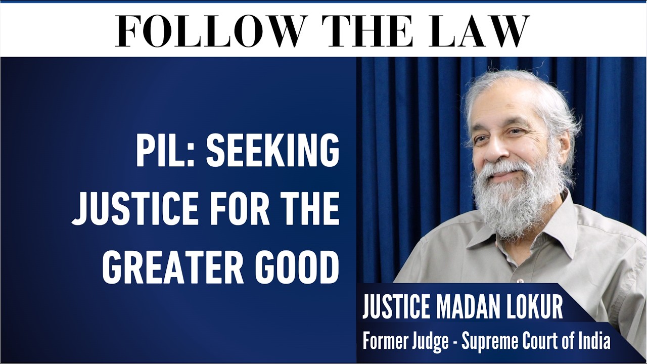 PIL: Seeking Justice for the Greater Good | Justice Madan Lokur, Raghav Bahl & Niharika Karanjawala