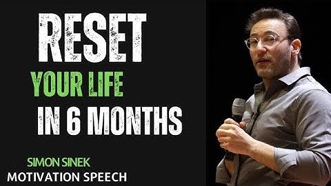 Transform Your Life With This 6 Months Success Plan | Best Simon Sinek Motivational Speech |