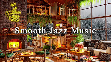 Smooth Jazz Instrumental Music to Study, Work, Focus☕Relaxing Jazz Music & Cozy Coffee Shop Ambience