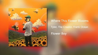 Where This Flower Blooms - Tyler, The Creator (Clean)