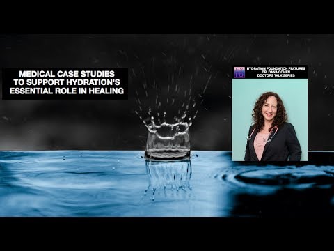 dr.-dana-cohen,-md:-medical-case-studies-to-support-hydration
