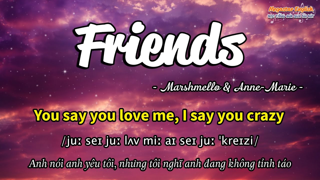⁣Học tiếng Anh qua bài hát - FRIENDS - (Lyrics+Kara+Vietsub) - Megastar English