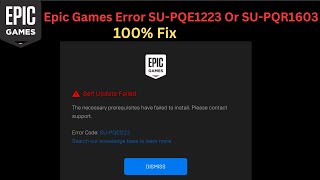 [100% Solution] Epic Games Error Code SU-PQE1223 Or SU-PQR1603