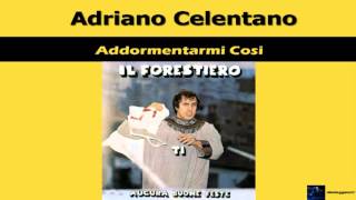 Adriano Celentano Addormentarmi Cosi 1970