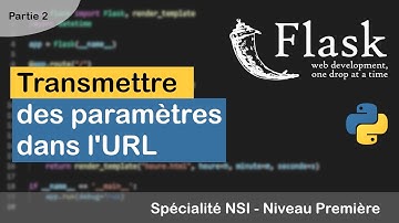 TUTORIEL FLASK #2 : Transmettre des paramètres dans l