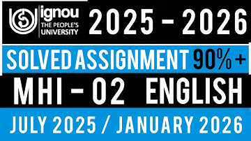 MHI 02 SOLVED ASSIGNMENT 2025-26 IN ENGLISH | MHI 02 SOLVED ASSIGNMENT 2025-26 | MHI 02