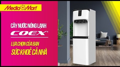 Cây nước nóng lạnh COEX: Sự lựa chọn của mọi nhà (CW-7113) - Điện máy MediaMart