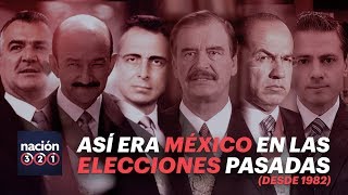 Así era MÉXICO en las ELECCIONES PASADAS