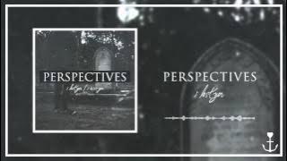 Perspectives - I Lost You