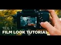 Film Look Tutorial (1/2) - Kamera richtig einstellen!