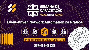 [SemanaCap 11] Event-Driven Network Automation na Prática