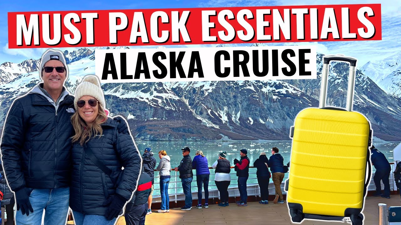 10 Things NOT to Forget to Pack for an Alaska Cruise *often overlooked*