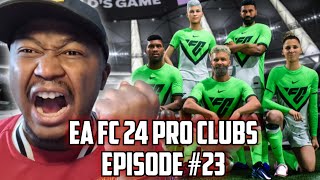 TAKING ON EA FC 24 PRO CLUBS!! EP #23