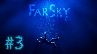 FarSky #3 - Робот подстрекатель