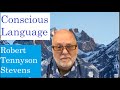 Conscious Language Interview w/ Robert Tennyson Stevens by David James Rodriguez