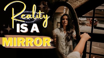 ACTIVATE THE MIRROR PRINCIPLE NOW! Transform Your Reality! #realitymanifestation #transformyourlife