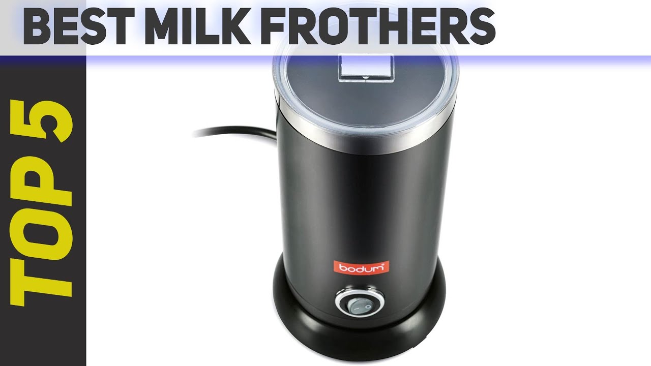 Top 5 Best Milk Frothers of 2021?