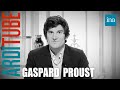 L&#39;édito de Gaspard Proust chez Thierry Ardisson 29/11/2014 | INA Arditube