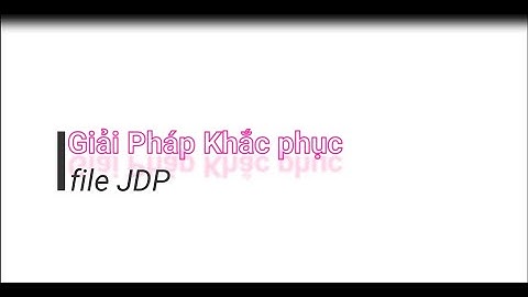 Giải đáp thắc mắc lỗi export file bmp ...Giải pháp khắc phục lỗi Jdpaint .