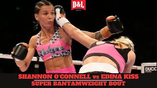 Shannon O'Connell vs. Edina Kiss | WBC Silver Super Bantamweight Title Fight