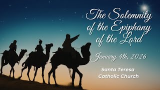 Epiphany of the Lord ~ January 4th, 2026