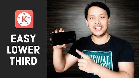 Easy Lower third in Kinemaster 2019 (Part-II)